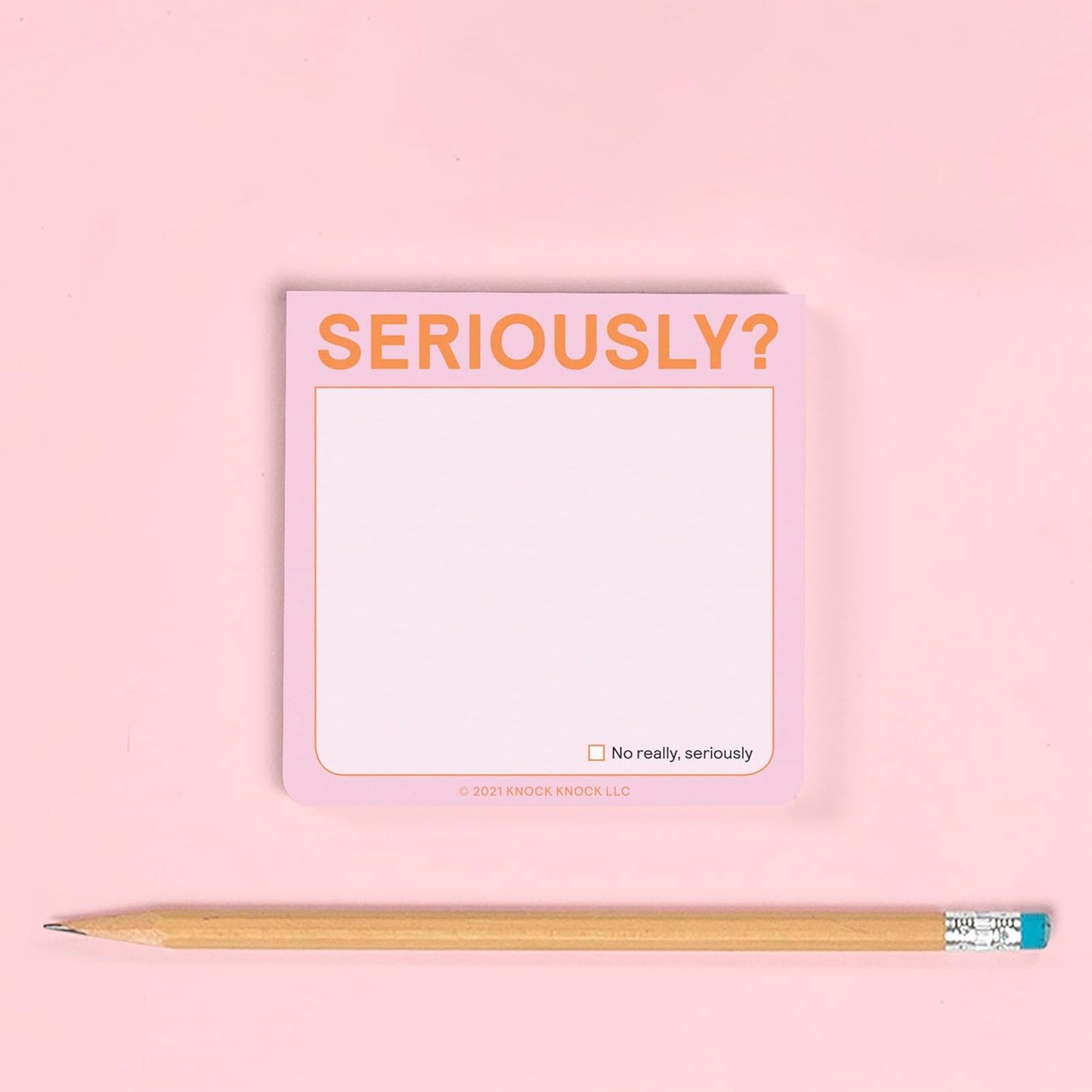 SERIOUSLY? STICKY NOTE PAD