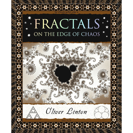 FRACTALS: ON THE EDGE OF CHAOS BY OLIVER LINTON