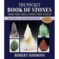 THE POCKET BOOK OF STONES: WHO THEY ARE AND WHAT THEY TEACH BY ROBERT SIMMONS