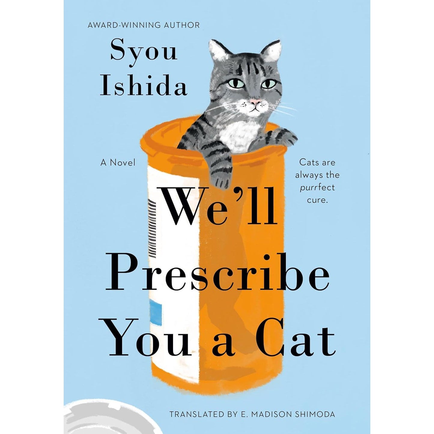 WE'LL PRESCRIBE YOU A CAT BY SYOU ISHIDA