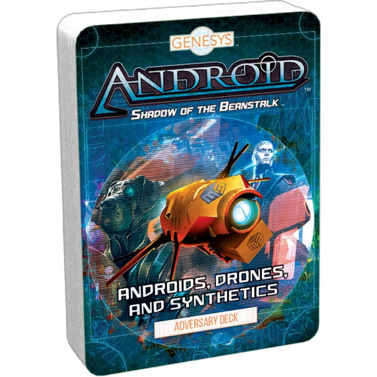 ANDROID - SHADOW OF THE BEANSTALK: ANDROIDS, DRONES, & SYNTHETICS DECK