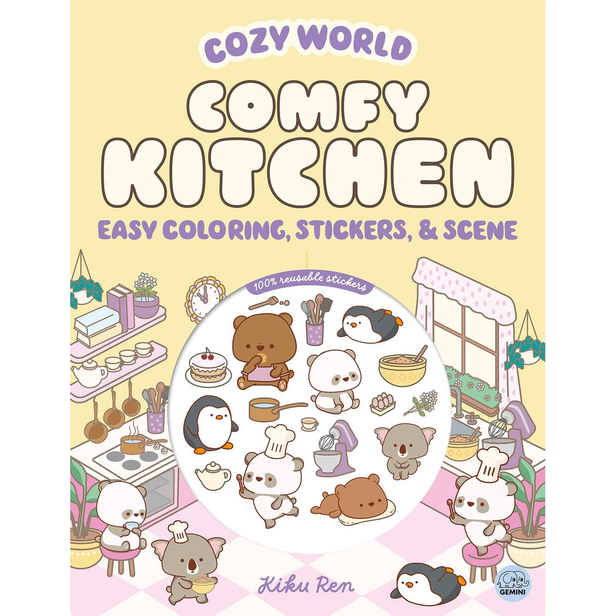 COZY WORLD COMFY KITCHEN: EASY COLORING AND STICKER SCENE FOR TEENS, YOUNG ADULTS, AND ADULTS BY KIKU REN