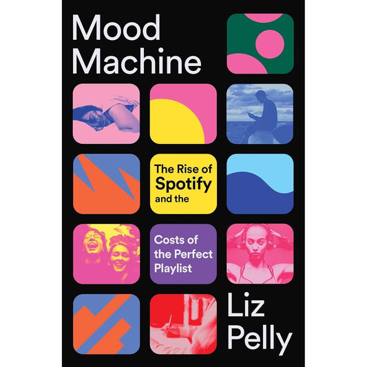 MOOD MACHINE BY LIZ PELLY