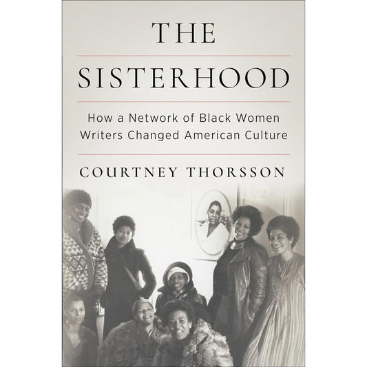 THE SISTERHOOD BY COURTNEY THORSSON