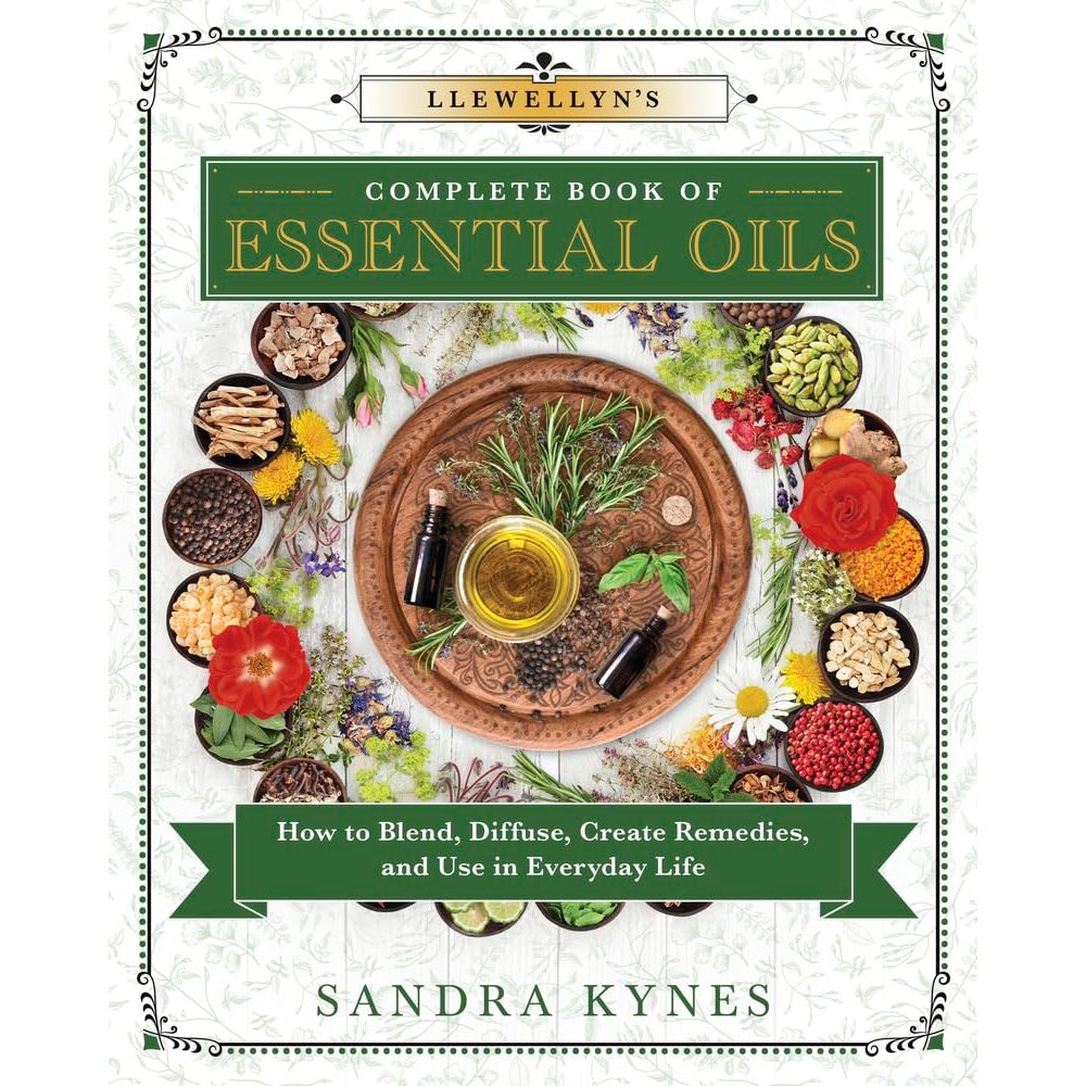 LLEWELLYN'S COMPLETE BOOK OF ESSENTIAL OILS BY SANDRA KYNES
