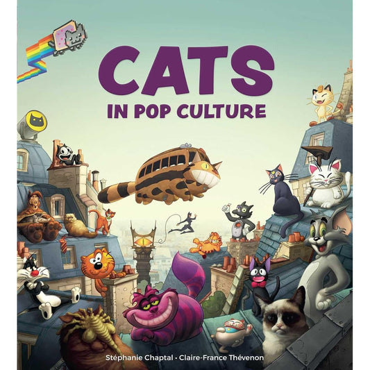 CATS IN POP CULTURE BY STÉPHANIE CHAPTAL AND CLAIRE-FRANCE THÉVENON