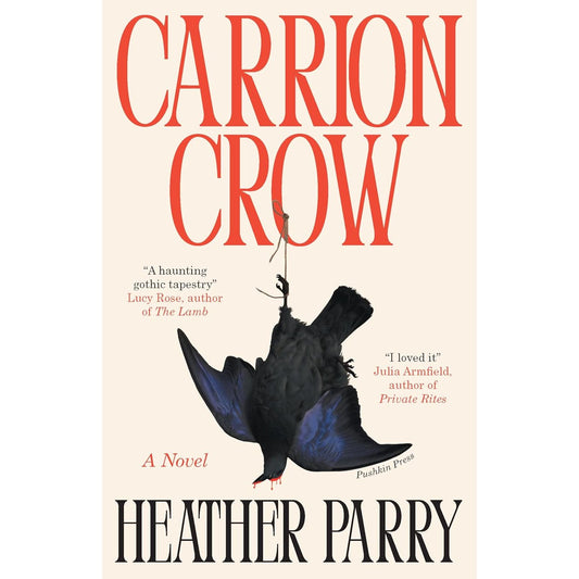 CARRION CROW BY HEATHER PARRY