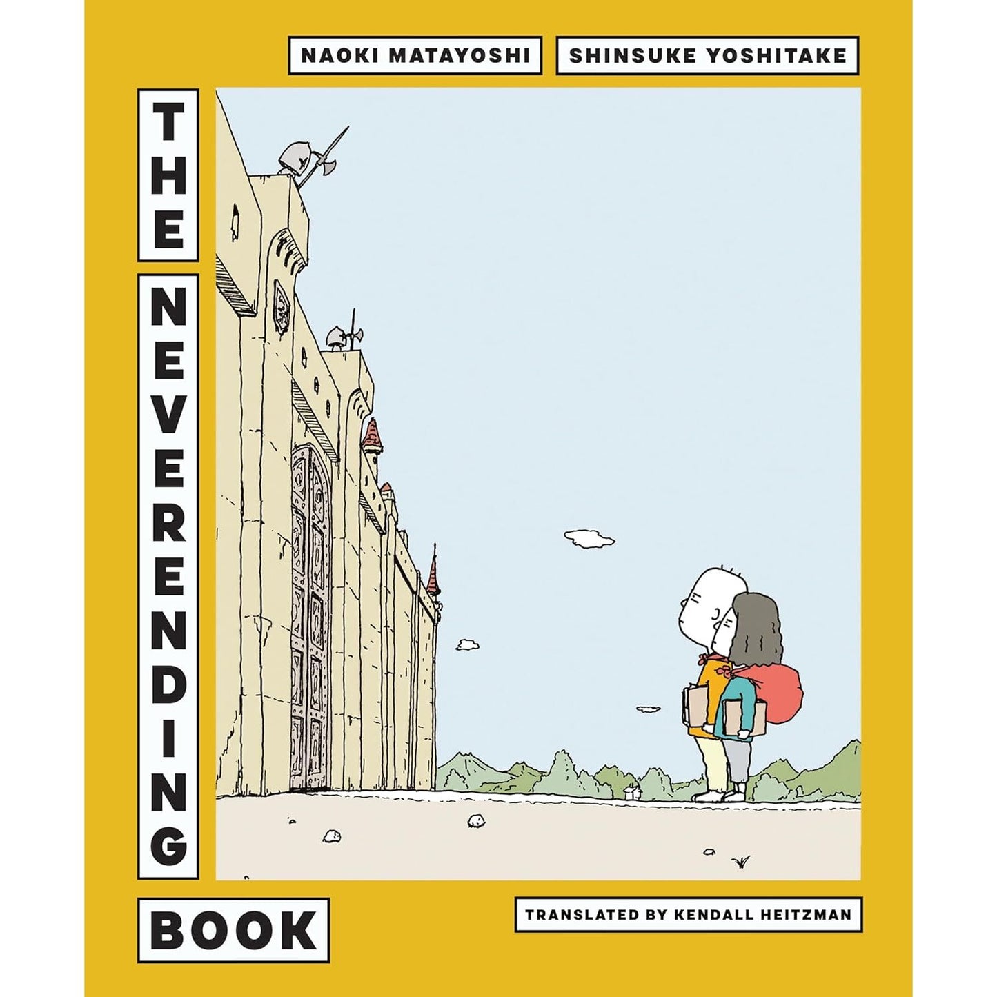 THE NEVERENDING BOOK BY NAOKI MATAYOSHI AND SHINSUKE YOSHITAKE, TRANSLATED BY KENDALL HEITZMAN