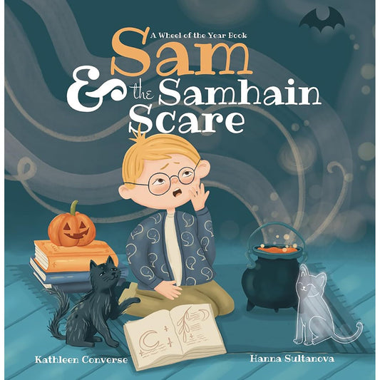 SAM & THE SAMHAIN SCARE BY KATHLEEN CONVERSE AND HANNA SULTANOVA