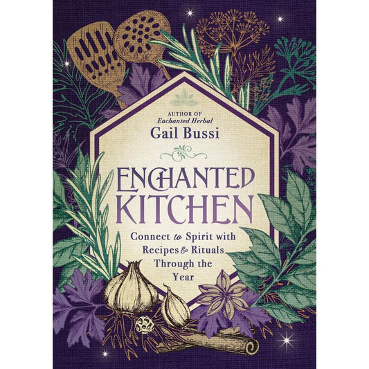 ENCHANTED KITCHEN BY GAIL BUSSI