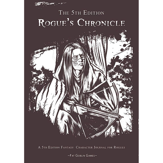 5E: ROGUE CHRONICLES CHARACTER JOURNAL