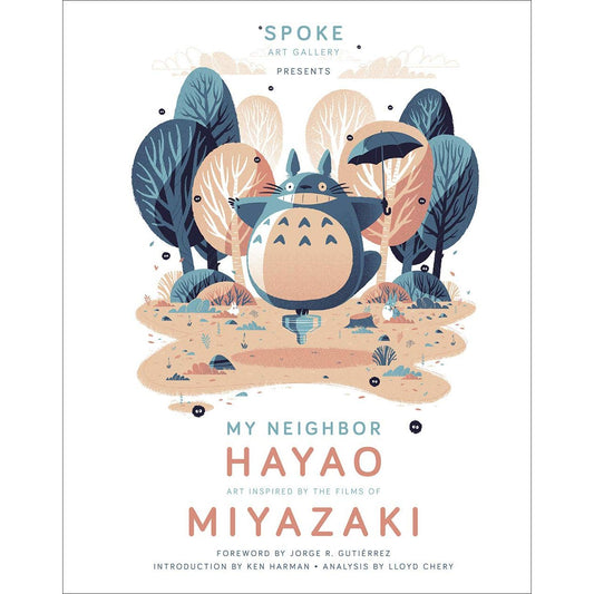 MY NEIGHBOR HAYAO: ART INSPIRED BY THE FILMS OF MIYAZAKI
