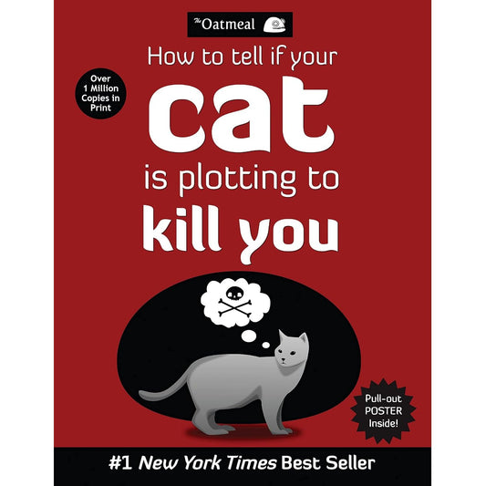 HOW TO KNOW IF YOUR CAT IS PLOTTING TO KILL YOU
