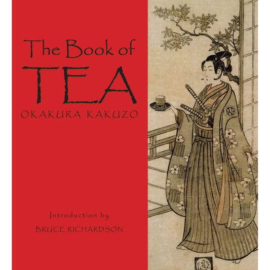 THE BOOK OF TEA BY OKAKURA KAKUZO