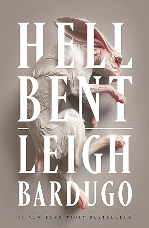HELL BENT BY LEIGH BARDUGO