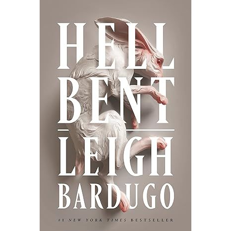 HELL BENT BY LEIGH BARDUGO