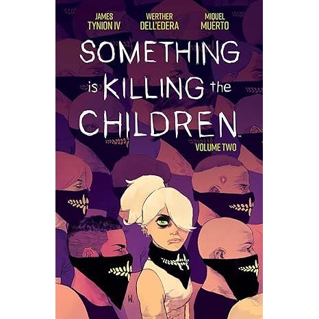 SOMETHING IS KILLING THE CHILDREN VOL 2