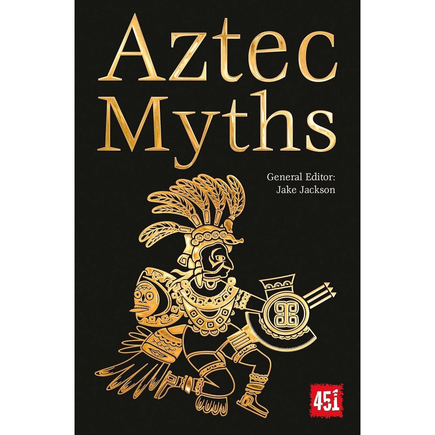 AZTEC MYTHS EDITED BY JAKE JACKSON – Games and Stuff