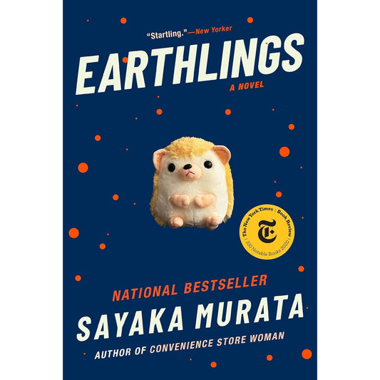 EARTHLINGS BY SAYAKA MURATA