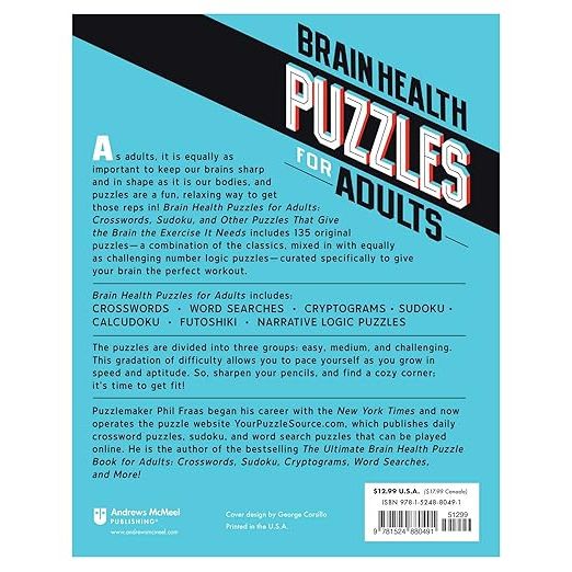 BRAIN HEALTH PUZZLES FOR ADULTS: CROSSWORDS, SUDOKU, AND OTHER PUZZLES THAT GIVE THE BRAIN THE EXERCISE IT NEEDS