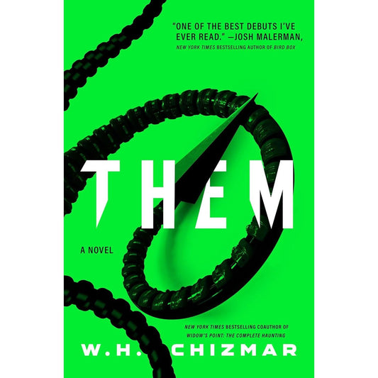 THEM: A NOVEL BY W.H CHIZMAR