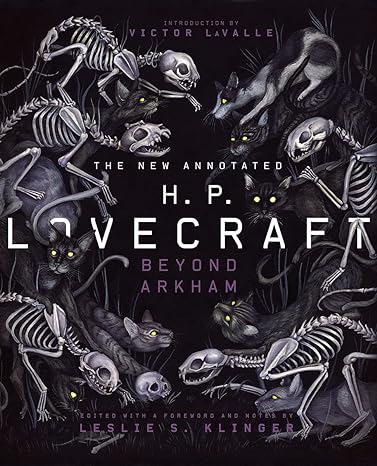 THE NEW ANNOTATED HP LOVECRAFT: BEYOND ARKHAM