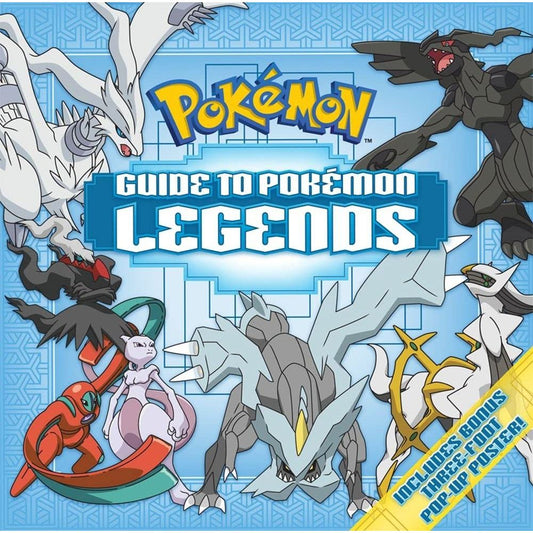 POKEMON: GUIDE TO POKEMON LEGENDS