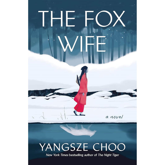 THE FOX WIFE BY YANGSZE CHOO