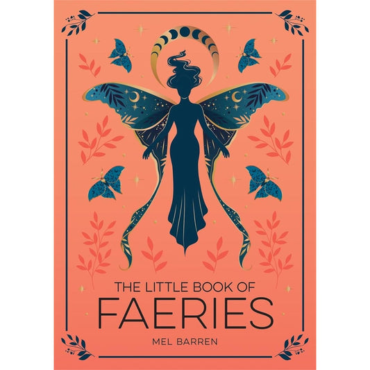 THE LITTLE BOOK OF FAERIES BY MEL BARREN