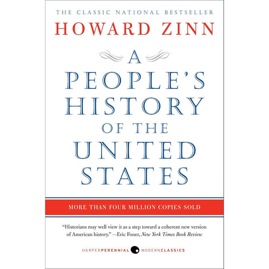A PEOPLE'S HISTORY OF THE UNITED STATES BY HOWARD ZINN