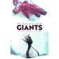 WE CALLED THEM GIANTS BY KIERON GILLEN, STEPHANIE HANS, AND CLAYTON COWLES