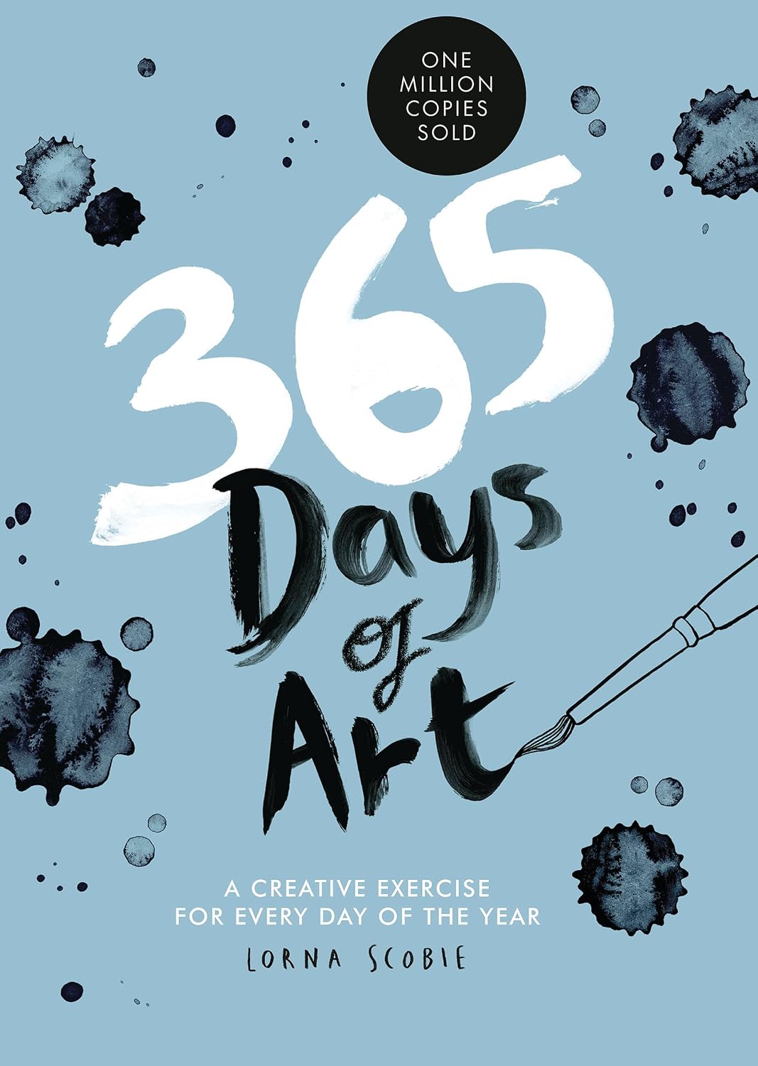 365 DAYS OF ART: A CREATIVE EXERCISE FOR EVERY DAY OF THE YEAR BY LORNA SCOBIE