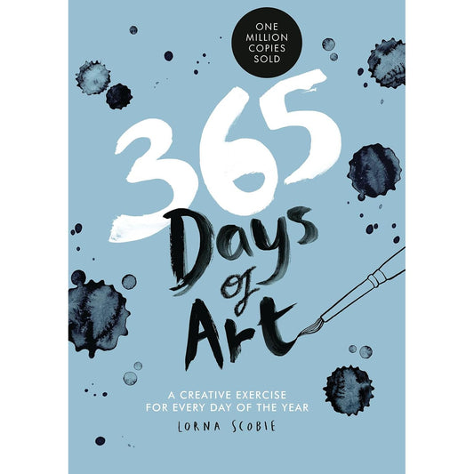 365 DAYS OF ART: A CREATIVE EXERCISE FOR EVERY DAY OF THE YEAR BY LORNA SCOBIE