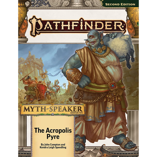 PATHFINDER 2E THE ACROPOLIS PYRE (MYTH-SPEAKER 1 OF 3) ADVENTURE PATH