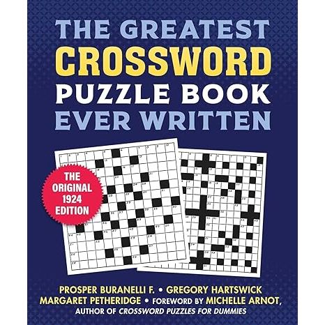 THE GREATEST CROSSWORD PUZZLE BOOK EVER WRITTEN: THE ORIGINAL 1924 EDITION