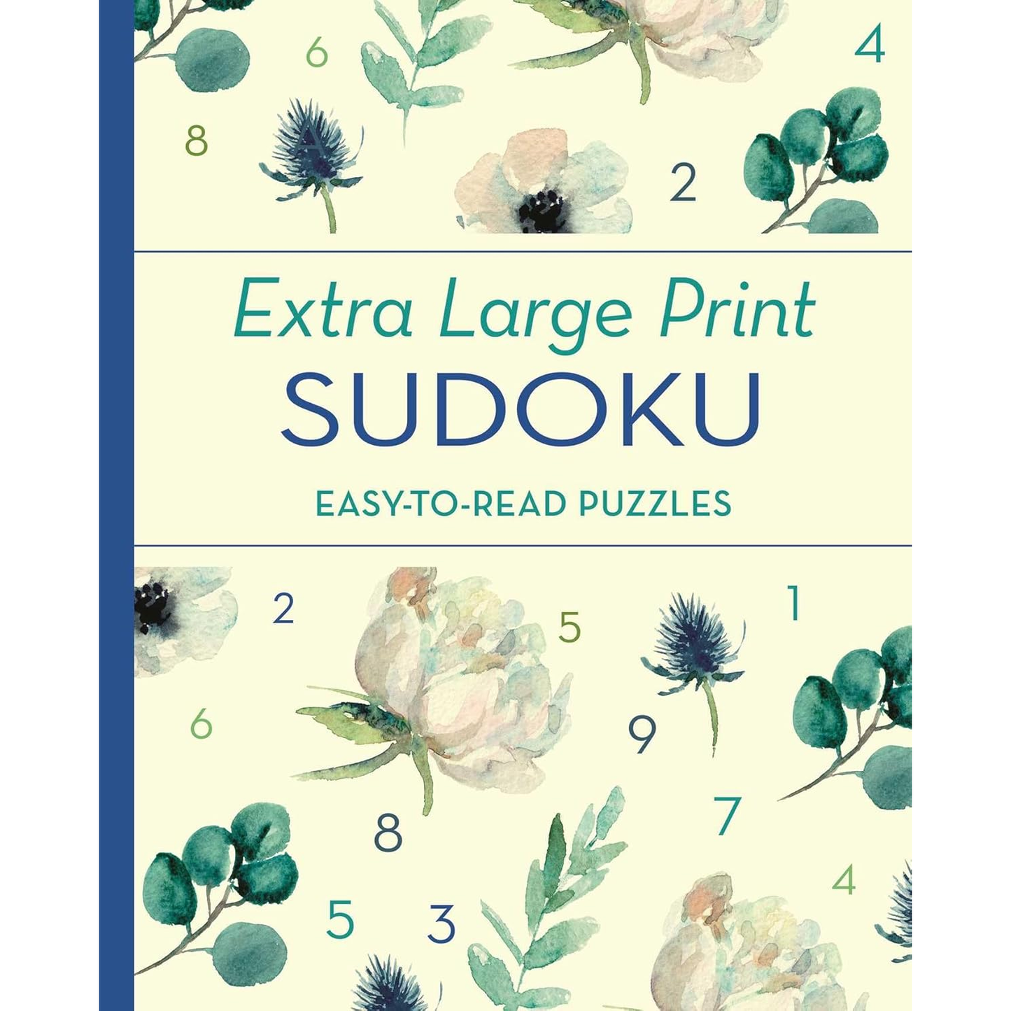 EXTRA LARGE PRINT SUDOKU: EASY TO READ PUZZLES