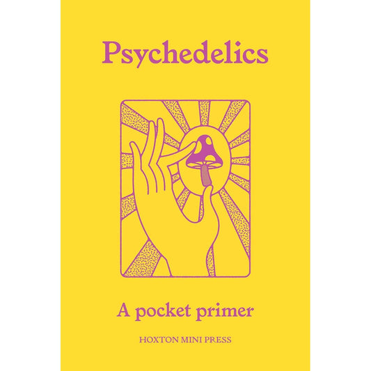 PSYCHEDELICS: A POCKET PRIMER BY MATTHA BUSBY