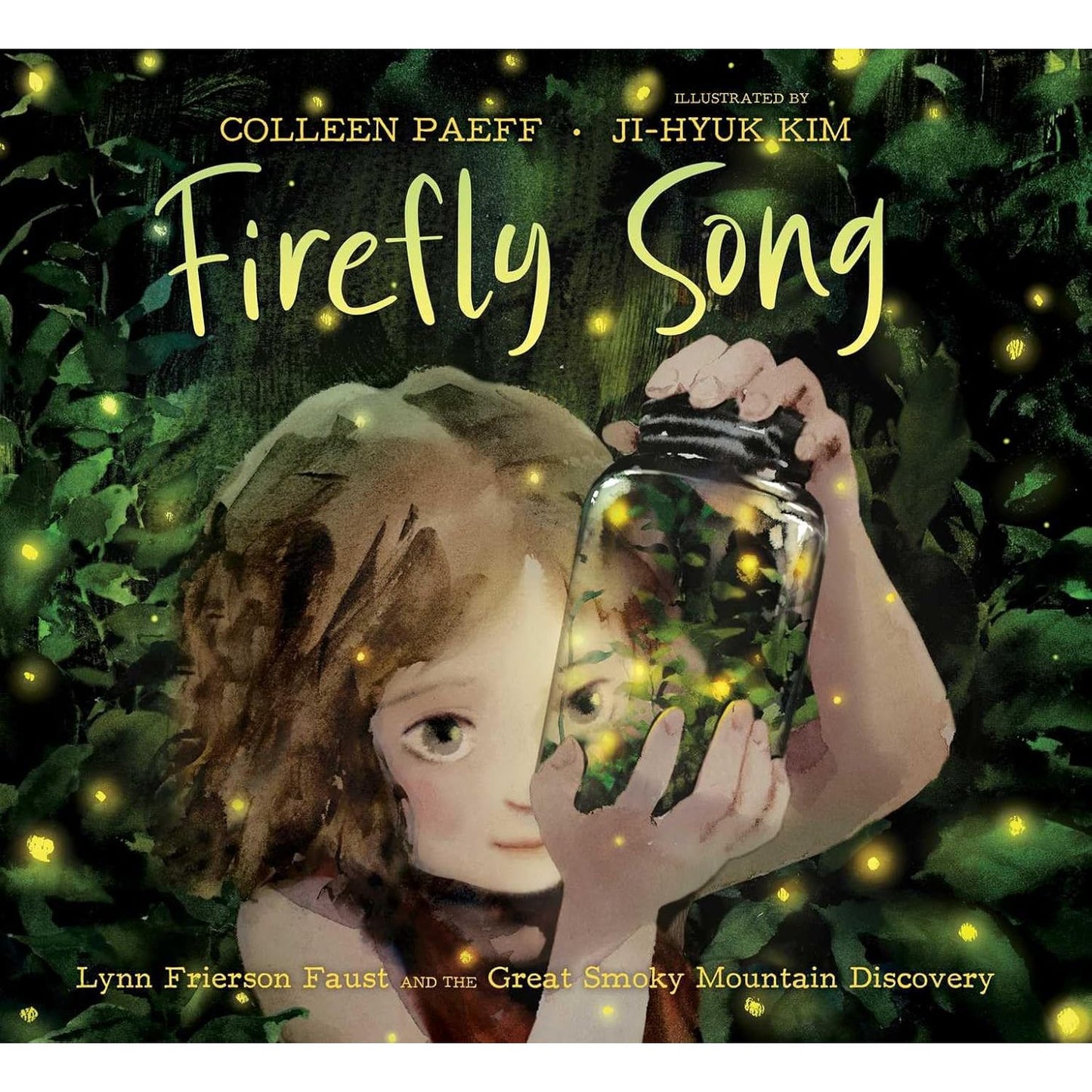 FIREFLY SONG BY COLLEEN PAEFF, ILLUSTRATED BY JI-HYUK KIM