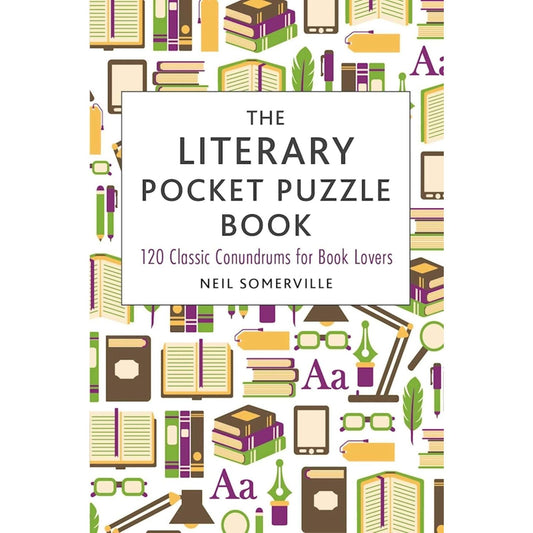 THE LITERARY POCKET PUZZLE BOOK: 120 CLASSIC CONUNDRUMS FOR BOOK LOVERS