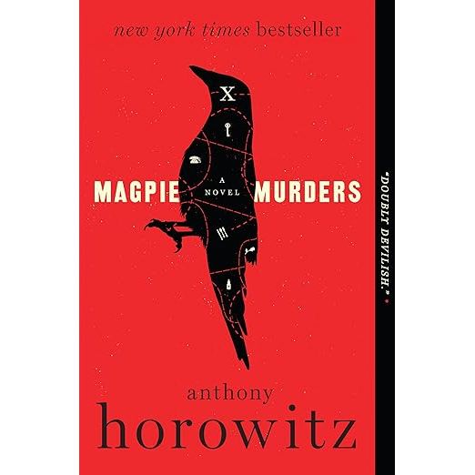 MAGPIE MURDERS: A NOVEL (SUSAN RYELAND SERIES 1) BY ANTHONY HOROWITZ