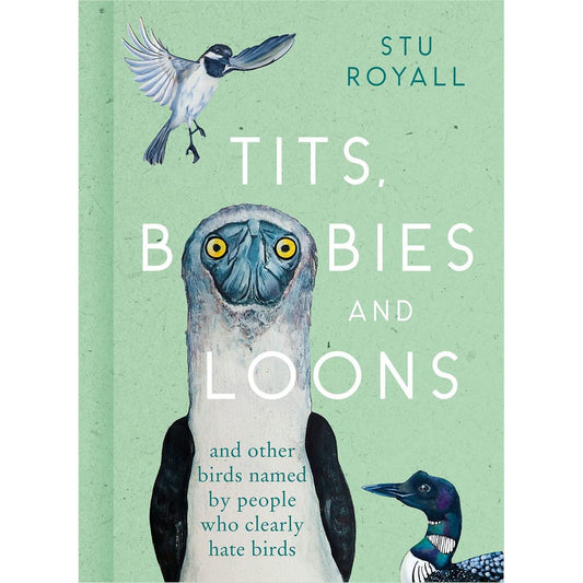 TITS, BOOBIES, AND LOONS BY STU ROYALL