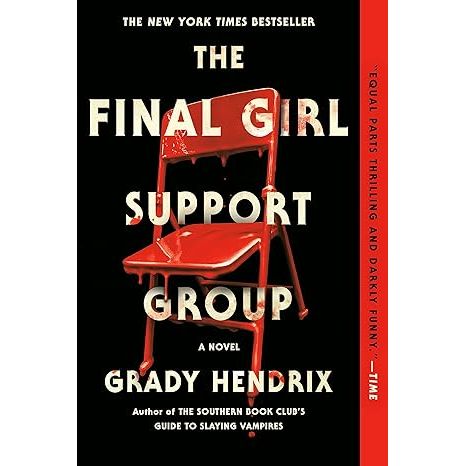 FINAL GIRL SUPPORT GROUP BY GRADY HENDRIX