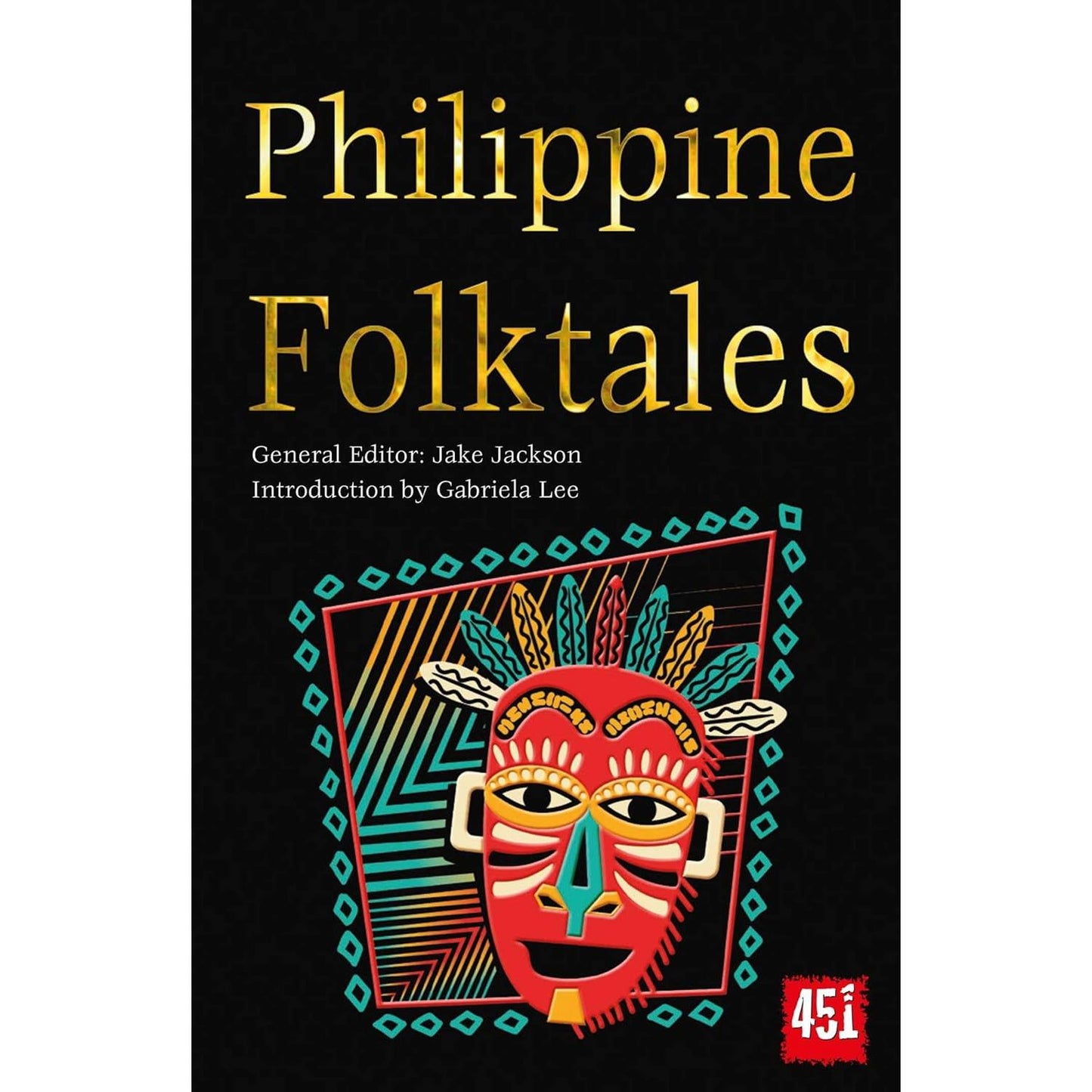 PHILIPPINE FOLKTALES EDITED BY JAKE JACKSON