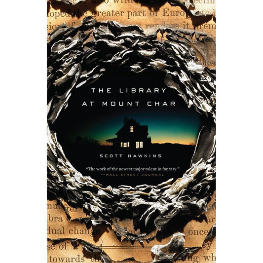 THE LIBRARY AT MOUNT CHAR BY SCOTT HAWKINS