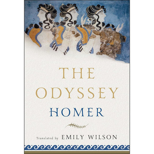 THE ODYSSEY (TRANSLATED BY EMILY WILSON) BY HOMER