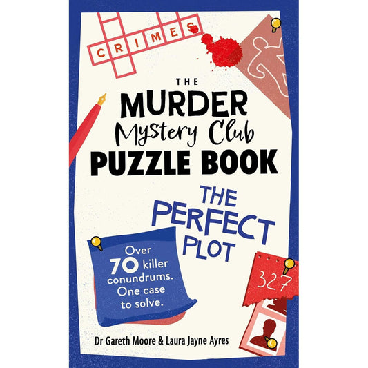 TYHE MURDER MYSTER CLUB PUZZLE BOOK: THE PERFECT PLOT