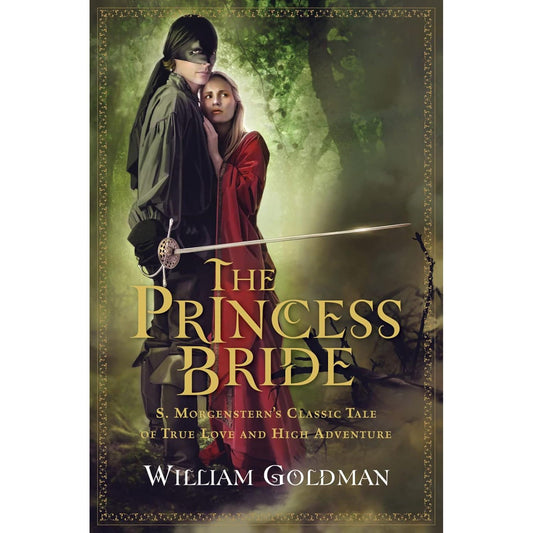THE PRINCESS BRIDE BY WILLIAM GOLDMAN