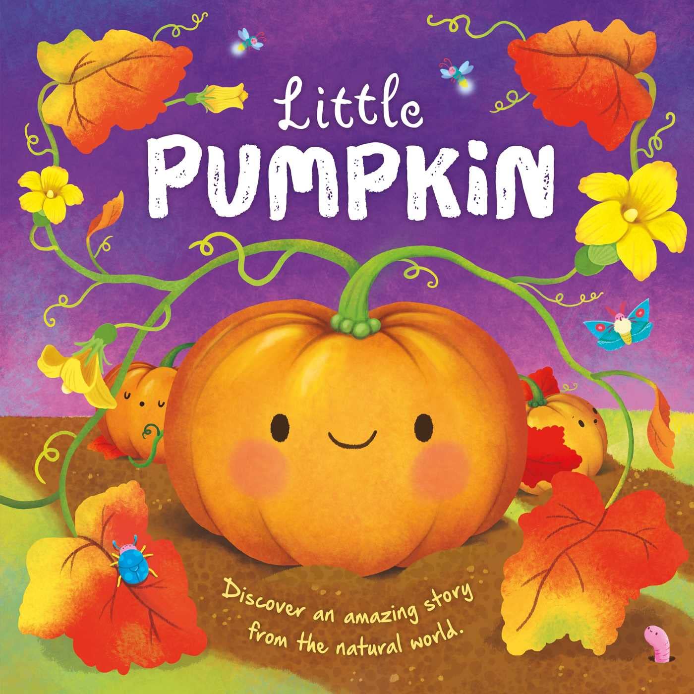 NATURE STORIES: LITTLE PUMPKIN BY IGLOOBOOKS AND GISELA BOHÓRQUEZ