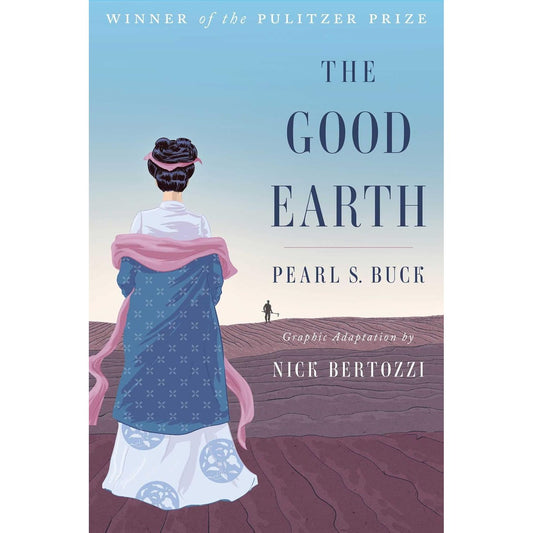 THE GOOD EARTH BY PEARL S. BUCK (GRAPHIC NOVEL ADAPTION)