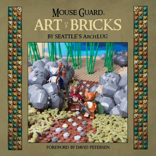 MOUSE GUARD: THE ART OF BRICKS BY SEATTLE'S ARCHLUG